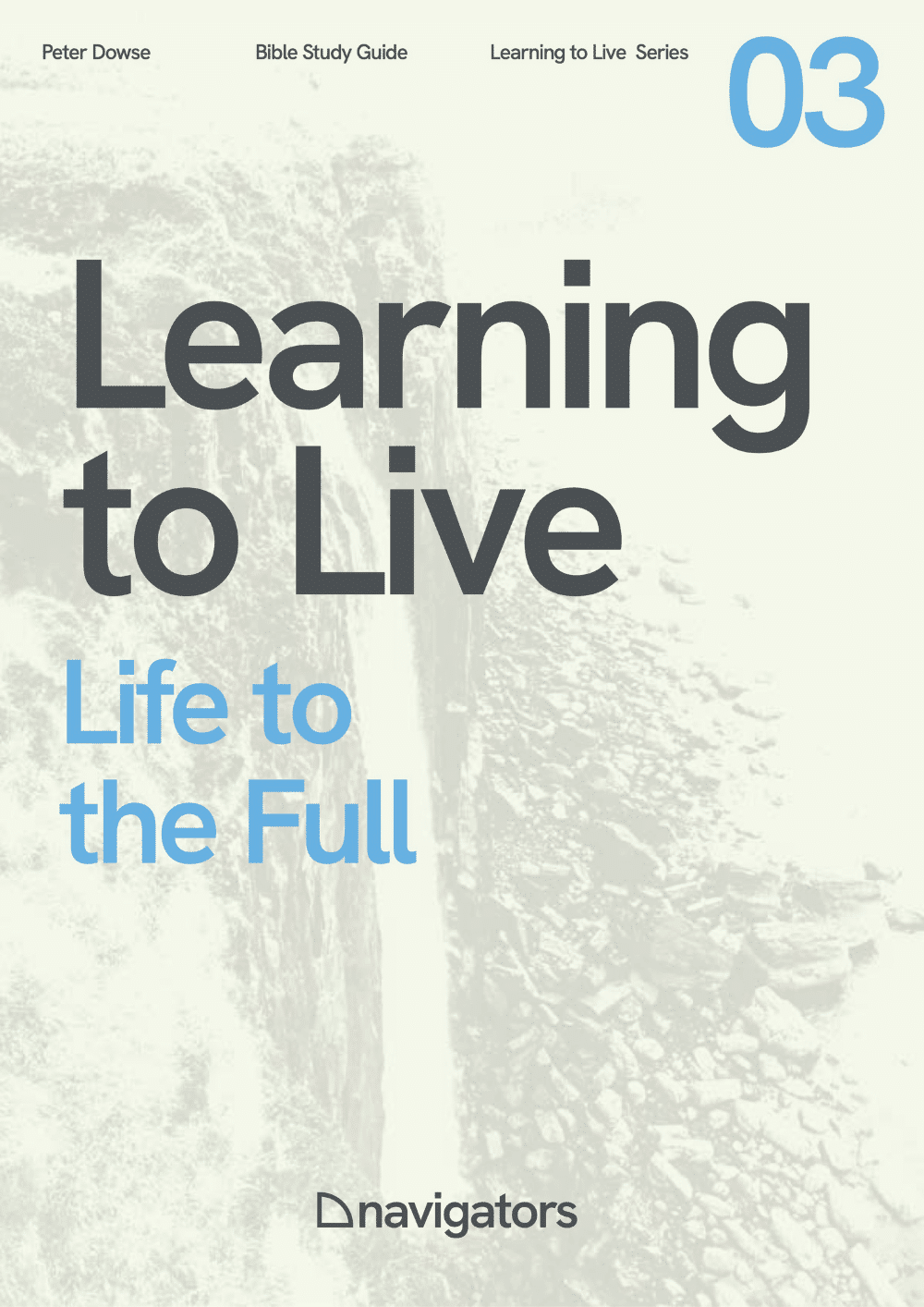 Learning to Live 3: Life to the Full